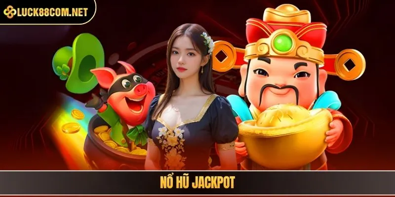 quay hũ Jackpot